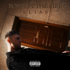 ALIAS - Born In The Fire