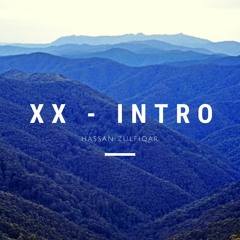 XX Intro | Project X | Hassan Zulfiqar