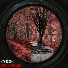 CHOKI - MISSION POSSIBLE