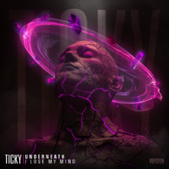 Ticky - Underneath