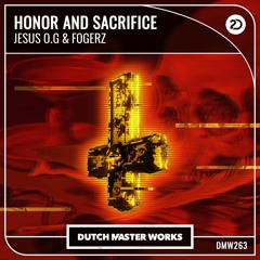 Jesus OG, Fogerz - Honor And Sacrifice