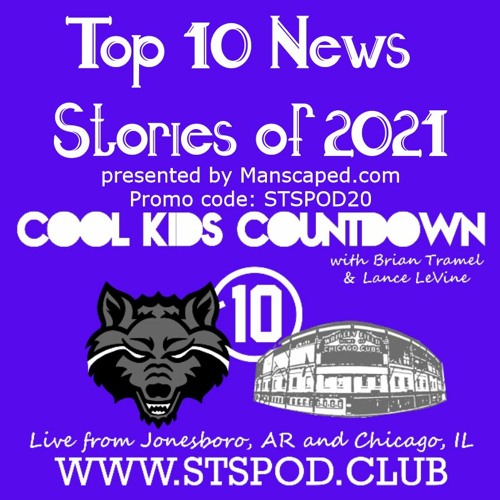Cool Kids Countdown Ep 116 "Top 10 News Stories of 2021,"  Episode 535