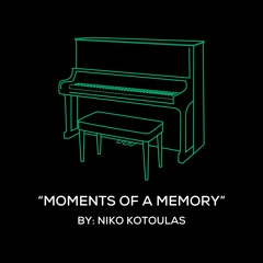 Moments Of A Memory - Niko Kotoulas - Original Piano Arrangement