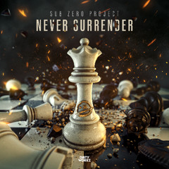 Sub Zero Project - Never Surrender