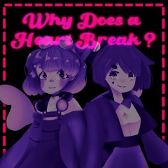 【UTAUカバー】 Why Does A Heart Break (French Ver.) 【ORELiA Feat. XVI】