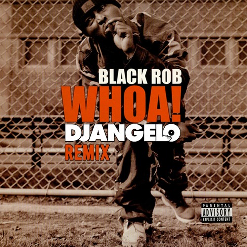 Stream Black Rob - WHOA! (DJ ANGELO remix) by DJ ANGELO | Listen online for  free on SoundCloud