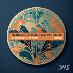Sergio Parrado, Le Brousse - Trust Me (Sergio Bennett Remix) [FINNEST]