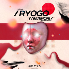 HOLOGRAM 03% - RYOGO YAMAMORI