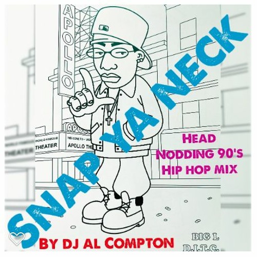 Snap Ya Neck - Head Nodding Hip Hop!