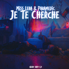 Miss Lera & Paramedic- Je Te Cherche