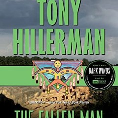 Get KINDLE 📌 The Fallen Man: A Leaphorn and Chee Novel by  Tony Hillerman KINDLE PDF