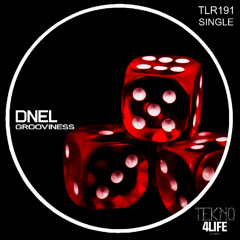 DneL - Grooviness [Tekno4Life Records]