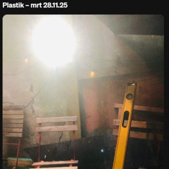 Plastik at IDA Radio 28.11.2025 - mrt - construction grooves