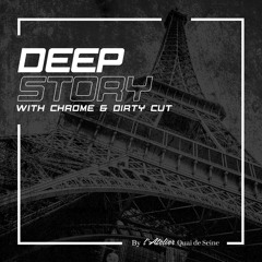- DEEP STORY BY L'ATELIER VOLUME 1- mix by chrome and dirty cut