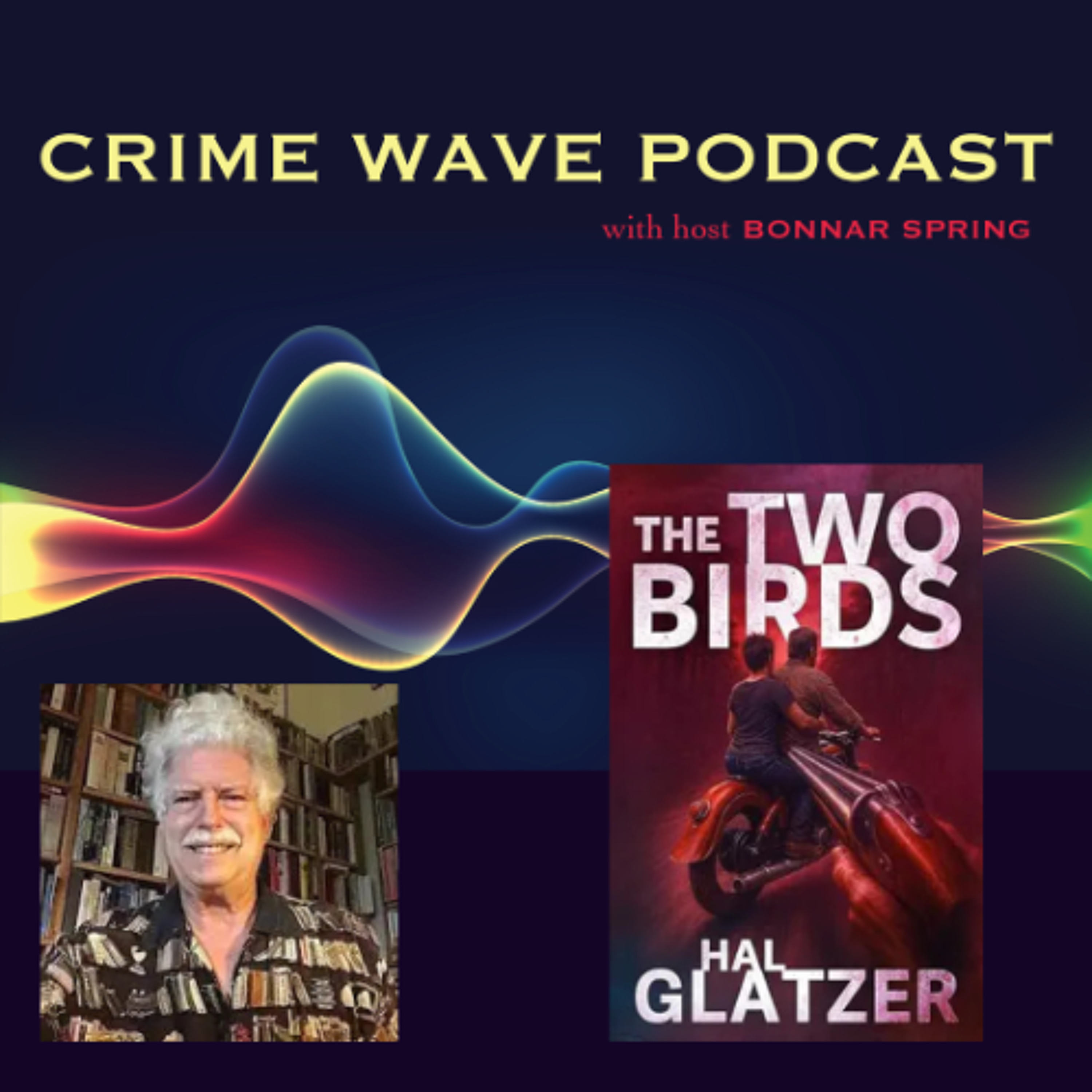 Hal Glatzer - THE TWO BIRDS - Crime Wave episode artwork