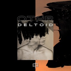 OTHR - Deltoid [KHIDIEP001]