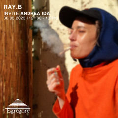 RAY.B invite ANDREA IDA (Mai 2025)