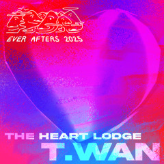 T. Wan - The Ever Afters Campout 2025 - Heart Lodge