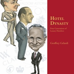 #Kindle Hotel Dynasty: Four Generations of Luxury Hoteliers by Geoffrey  Gelardi Hotel Dynasty: