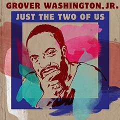 Just the Two of Us - LC Groove Mix