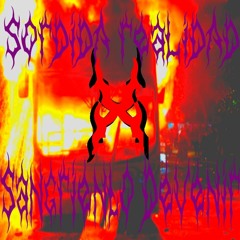 Sordida Realidad X Sangriento Devenir - A[rruina]mos Todo PROD. APV