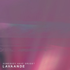 Somebody Have Drugs? [2016]