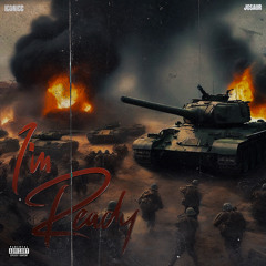I’m Ready ft. Iconicc