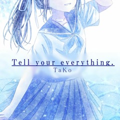 TaKo - Tell your everything.