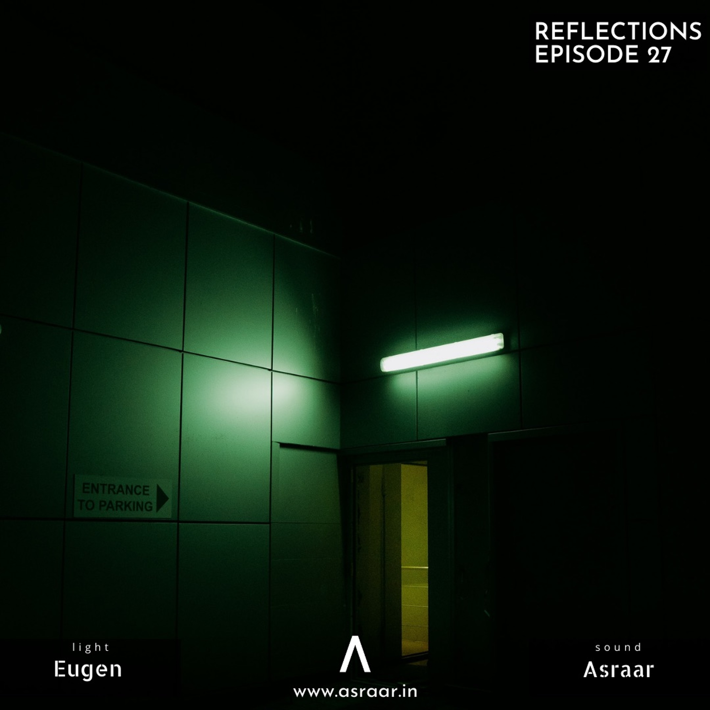 Reflections with Asraar