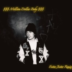 Million Dollar Baby (Fester Jester Remix)
