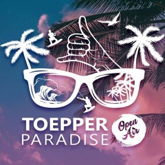 Toepper Paradise Open Air 2022 - Opening Set