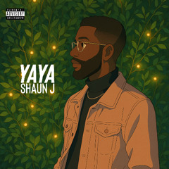 Yaya - Shaun J