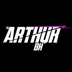 1 MINUTIN DE MC FAHAH 🐦 -  DJ ARTHUR BH