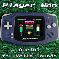 Player Won Aweful ft. Vella Sounds (prod. Yaki)