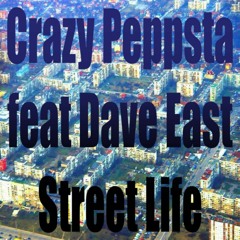 Street Life ft. Dave East