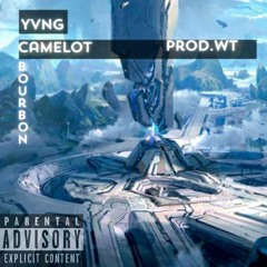 Bourbon-Yvng Camelot prod.by WT