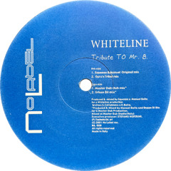 Whiteline - Tribute To Mr. B. (Master Dub Club Mix) (2001)