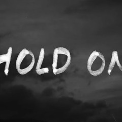Hold On ft. Pigz89