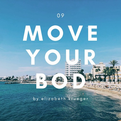 Move Your Bod 09 - Fred Again, Kaskade, Ben Bohmer, Nora En Pure, The Blaze, Tinlicker