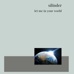 Let Me In Your World [Bandcamp Exclusive] MAY 28th