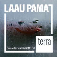 Counterterraism Guest Mix 159:  Laau Pama
