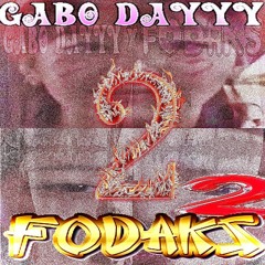 ETYAY 2! gabo dayyy x fodaks collab number *2*