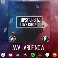 Topsy Crettz - Love Casino