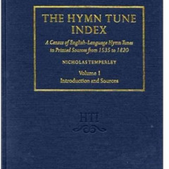 [ACCESS] EBOOK 🖊️ The Hymn Tune Index: A Census of English-Language Hymn Tunes in Pr