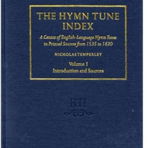 [Read] PDF 📪 The Hymn Tune Index: A Census of English-Language Hymn Tunes in Printed