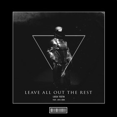 Luca Testa - Leave Out All The Rest (Feat. Jota John) [Hardstyle Remix]