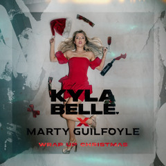 Kyla Belle X Marty Guilfoyle - Wrap Up Christmas