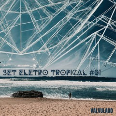 SET ELETRO TROPICAL #01