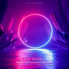 Ed Sheeran - Bad Habits (SHKHR X Shawn O'Donnell Cover)