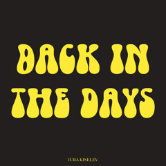 back in the days
